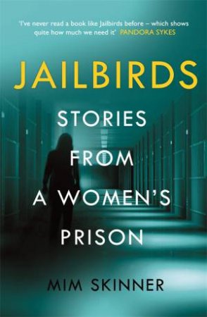 Jailbirds by Mim Skinner