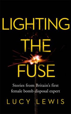 Lighting The Fuse by Lucy Lewis