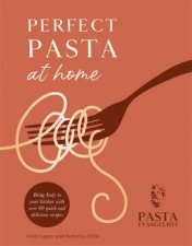 Perfect Pasta At Home