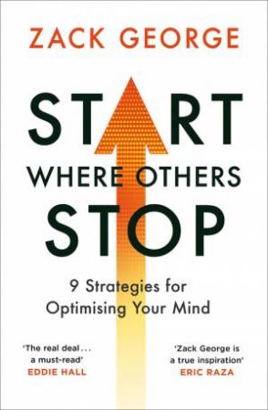 Start Where Others Stop by Zack George