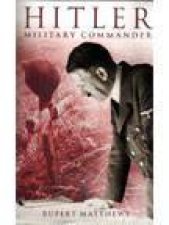 Hitler Miltary Commander