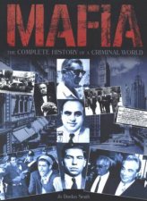 Mafia The Complete History Of A Criminal World
