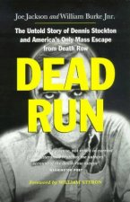 Dead Run The Untold Story Of Dennis Stockton