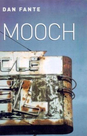 Mooch by Dan Fante
