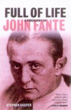 Full Of Life A Biography Of John Fante