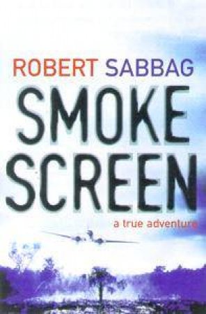 Smokescreen: A Misadventure On The Marijuana Trail (Loaded) by Robert Sabbag