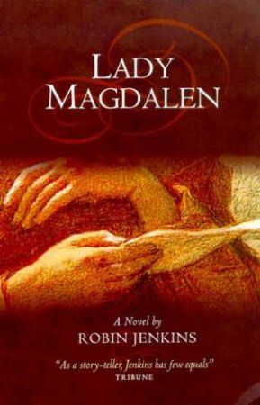 Lady Magdalen by Robin Jenkins