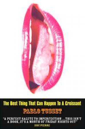 The Best Thing That Can Happen To A Croissant by Pablo Tusset
