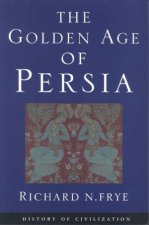 History Of Civilization The Golden Age Of Persia