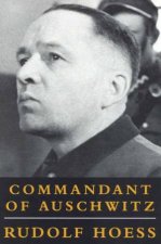 Rudolph Hoess Commandant Of Auschwitz