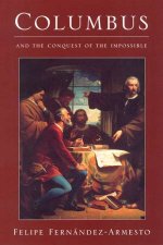 Columbus And The Conquest Of The Impossible