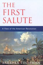 The First Salute A View Of The American Revolution
