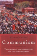 Universal History Communism The History Of The Intellectual And Political Movement