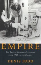 Empire The British Imperial Experience From 1765 To The Present