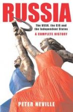 Russia The USSR The CIS And The Independent States A Complete History