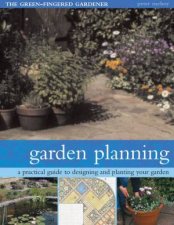 The GreenFingered Gardener Garden Planning