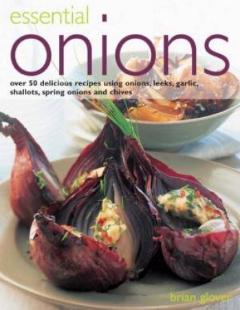 Essential Onions by Brian Glover