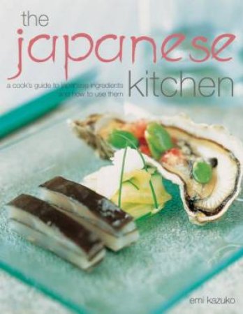 The Japanese Kitchen by Emi Kazuko