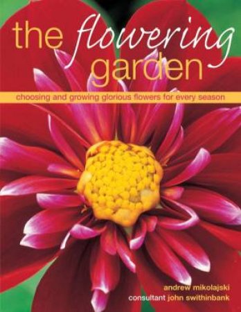 The Flowering Garden by Andrew Mikolajski