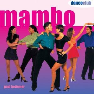 Dance Club: Mambo by Paul Bottomer