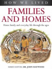 How We Lived Families And Homes