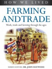 How We Lived Farming And Trade