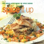 Spice It Up The Great Little Book Of Spice Dishes