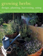 Growing Herbs Design Planting Harvesting Using