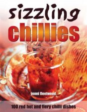 Sizzling Chillies 100 Red Hot And Fiery Chilli Dishes
