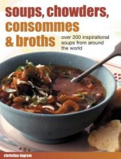 Soups Chowders Consommes  Broths