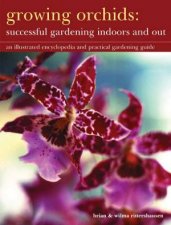 Growing Orchids Successful Gardening Indoors And Out