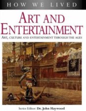How We Lived Art And Entertainment