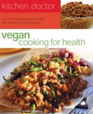 Kitchen Doctor Vegan Cooking For Health