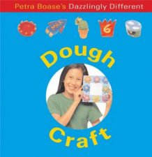 Fun Factory Petra Boases Dazzlingly Different Dough Craft