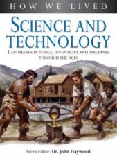 How We Lived Science And Technology