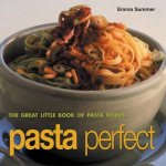 Pasta Perfect The Great Little Book Of Pasta Dishes