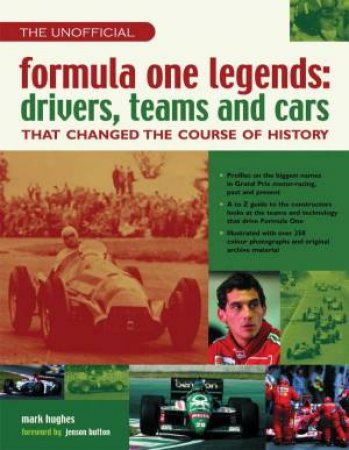 The Unofficial Formula One Legends: Drivers, Teams And Cars by Hughes, Mark