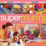 Supermums Book For BestEver Kids Parties