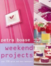 Weekend Projects Over 130 Quick And Easy Makeovers