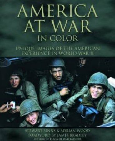 America At War In Colour by Stewart Binns & Adrian Wood
