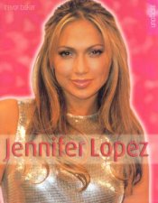 Unofficial Illustrated Fact File Jennifer Lopez