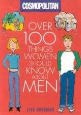 Cosmopolitan Over 100 Things Women Should Know About Men