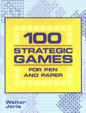 All Squared Up 100 Strategic Games For Pen And Paper