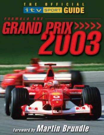 The Official ITV Sport Guide: Formula One Grand Prix 2003 by Bruce Jones
