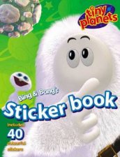 Tiny Planets Bing  Bongs Sticker Book