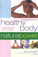 Natural Power Therapies For A Healthy Body