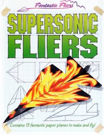 Fantastic Fliers: Supersonic Fliers by Various