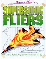 Fantastic Fliers Supersonic Fliers