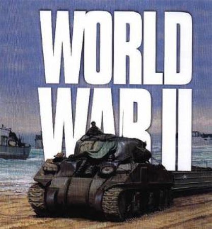 Wars That Changes The World: World War II by Ken Hills