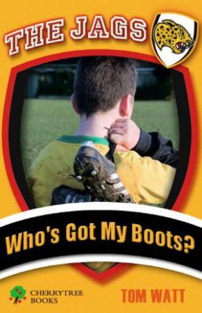 The Jags: Who's Got My Boots? by Tom Watt